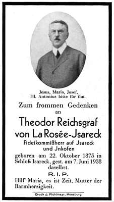 Sterbebildchen Theodor Reichsgraf von La Rose-Isareck, *22.10.1875 †07.06.1938