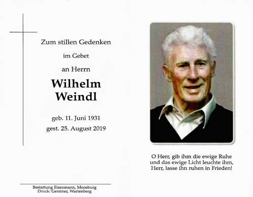 Sterbebildchen Wilhelm Weindl, *11.06.1931 †25.08.2019