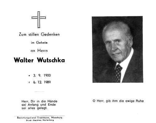 Sterbebildchen Walter Wutschka, *03.09.1900 †06.12.1989