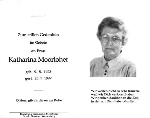 Sterbebildchen Katharina Moorloher, *09.05.1923 †25.05.1997