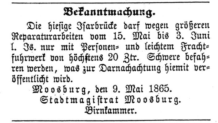 Bekanntmachung eingeschr�nkte Nutzung der Isarbr�cke vom 15. Mai bis 3. Juni 1865