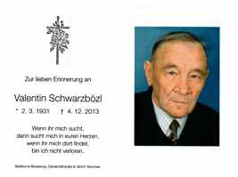 Sterbebildchen Valentin Schwarzbözl *02.03.1931 †04.12.2013