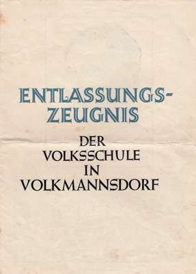 Entlassungs-Zeugnis der Volksschule 1944, Erika Hussy *1929