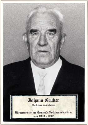 Johann Gruber, BM der Gemeinde Volkmannsdorferau von 1948-1972