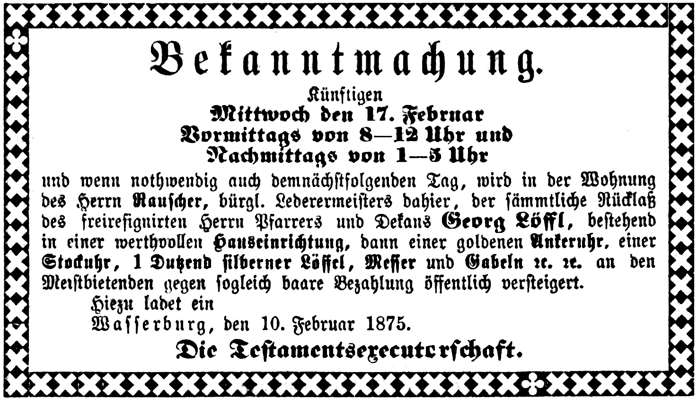 Versteigerung der Hinterlassenschaft von Pfarrer Georg L�ffl *24.04.1802 †13.01.1875