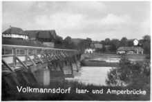Volkmannsdorf Isar- und Amperbr�cke, Ausschnitt Postkarte um 1940