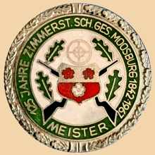 1967 - Festabzeichen 125 Jahre Zimmerstutzen Sch�tzen Gesellschaft Moosburg  1842 - 1967